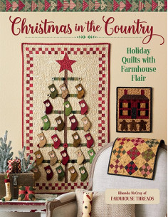 Christmas in the Country - Holiday Quilts with Farmhouse Flair